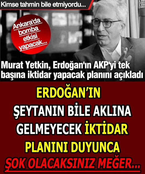 Erdoğan'ın Yeni Planı Açıklandı