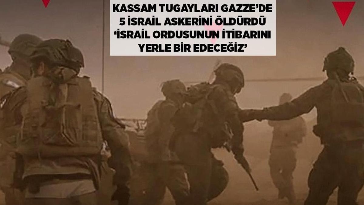 Gazze'de Kassam Tugayları Saldırısı: 5 İsrail Askeri Öldü