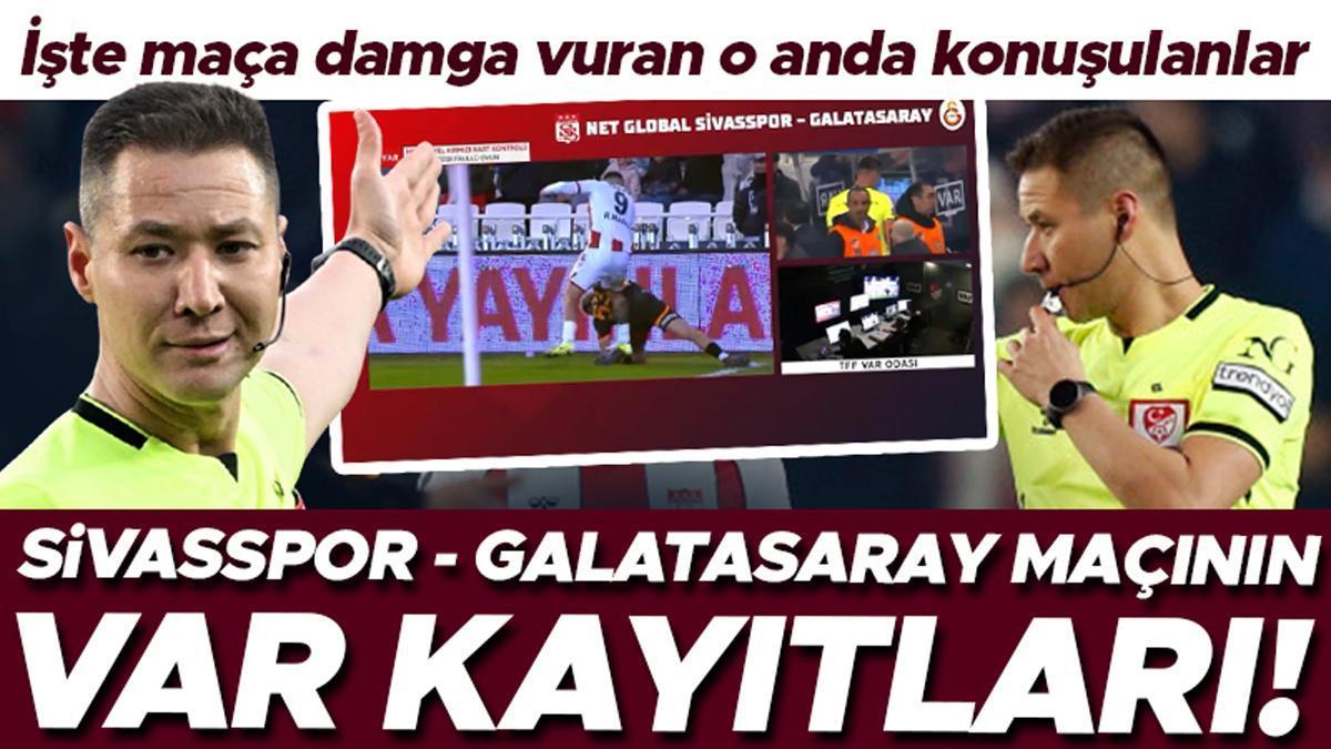 Sivasspor-Galatasaray Maçının VAR Kayıtları Açıklandı