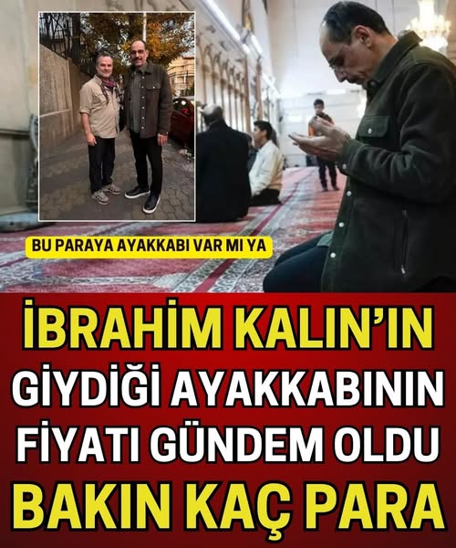 İbrahim Kalın'ın Ayakkabısının Fiyatı Sosyal Medyada Konuşuluyor