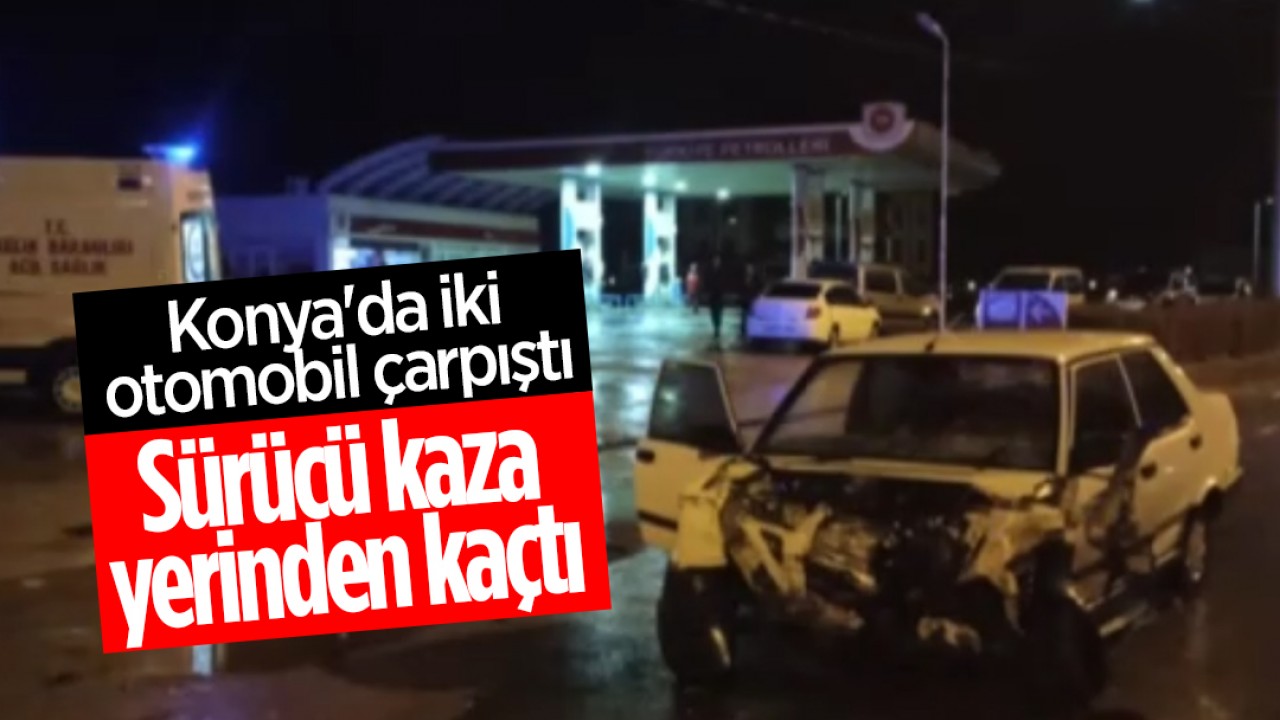 Konyada Trafik Kazası: İki Otomobil Çarpıştı, Sürücü Kaçtı