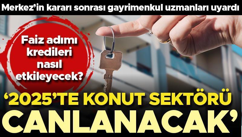 Konut Sektöründe 2025 İçin Canlanma Beklentisi: Faiz Kararı Yatırımları Harekete Geçiriyor