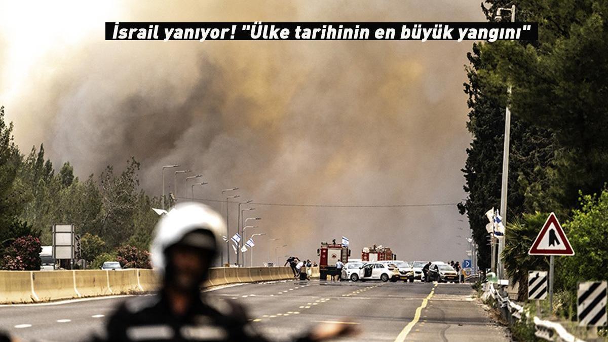 İsrail'de Tarihi Yangın: Kudüs ve Tel Aviv Yakınlarında Yerleşim Yerleri Tahliye Edildi