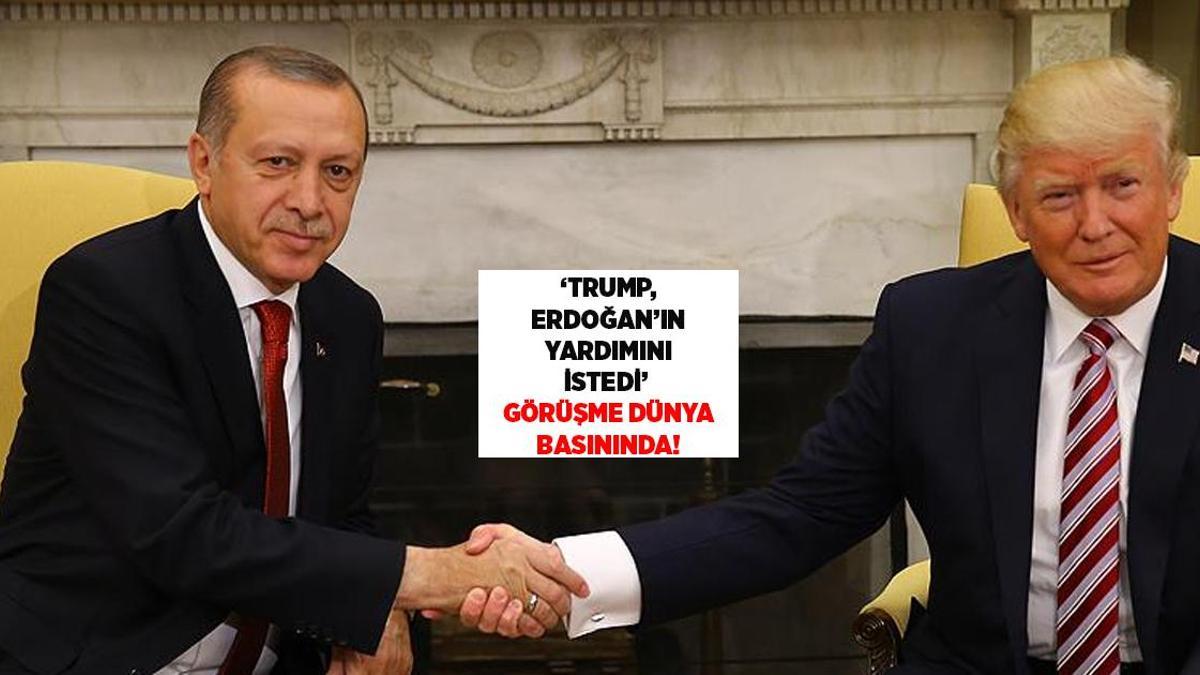 Cumhurbaşkanı Erdoğan ile Trump Arasındaki Telefon Görüşmesi Dünya Basınında