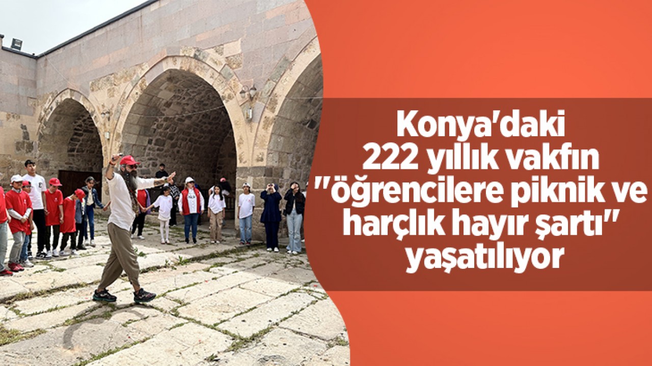 Konyada 222 Yıllık Vakfın Öğrencilere Yaşattığı Hayırseverlik Geleneği Sürüyor