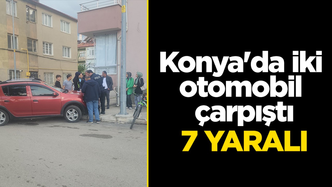 Konya'da Trafik Kazası: 7 Yaralı