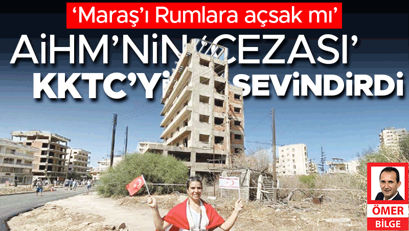 AİHM'den KKTC'ye Maraş Kararı: Tazminat Davası Sonuçlandı