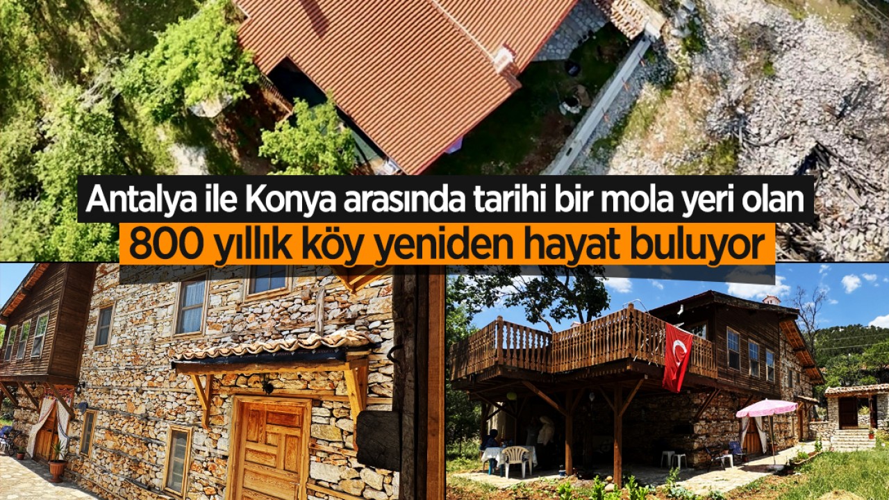 Konya ve Antalya Arasında Tarihi Köy Sarıhacılar Yeniden Canlanıyor