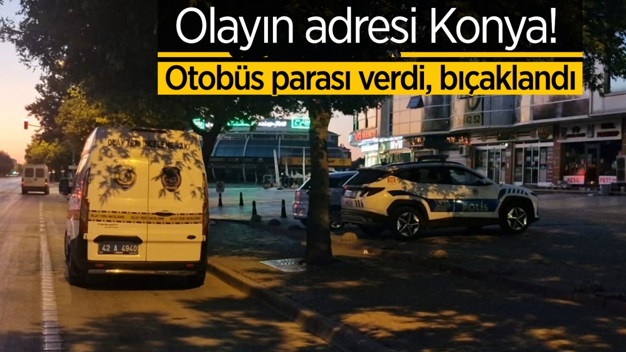 Konya'da Yardım Etmek İsteyen Genç Bıçaklı Saldırıya Uğradı