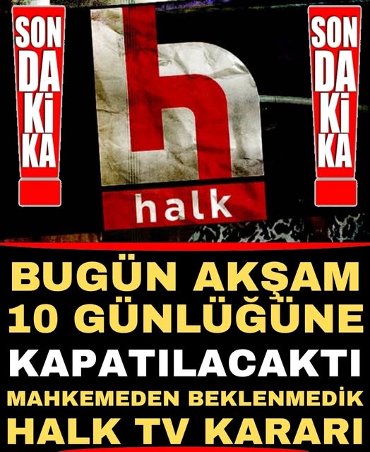 Mahkemeden Halk TV Kararı: Detaylar Açıklandı