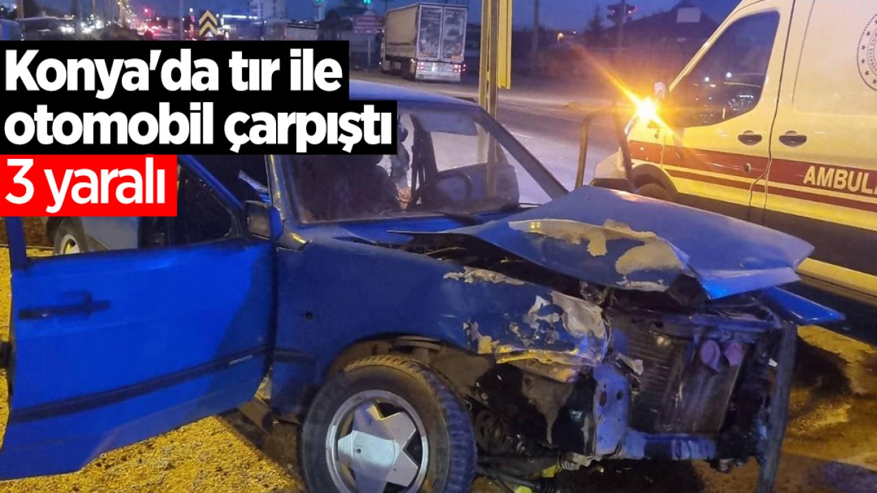 Konya Kulu'da Tır ve Otomobil Çarpışması: 3 Yaralı